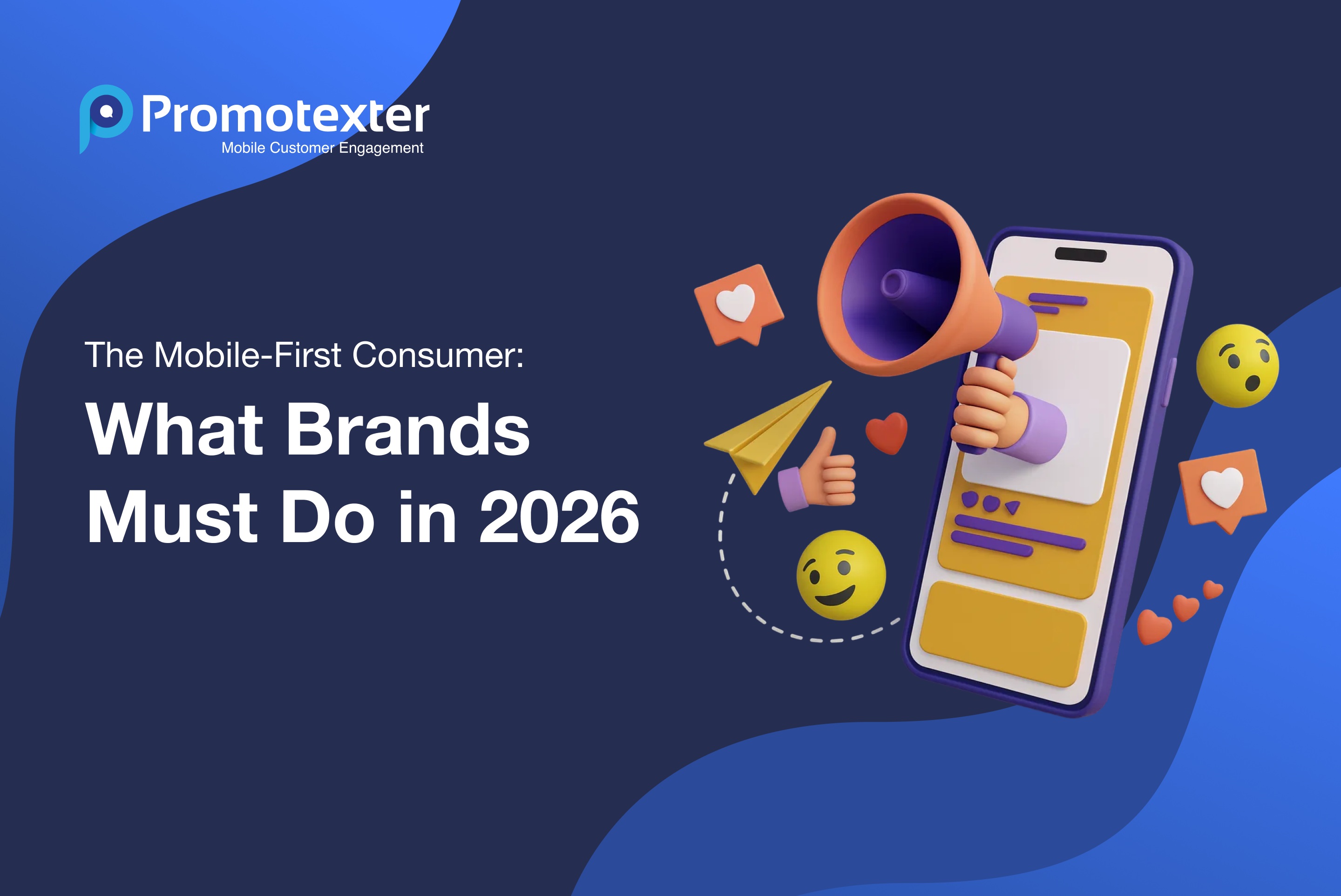 The Mobile-First Consumer- What Brands Must Do in 2026